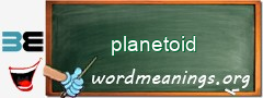 WordMeaning blackboard for planetoid